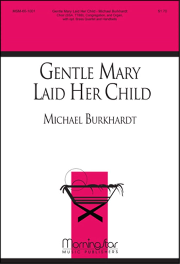 Gentle Mary Laid Her Child